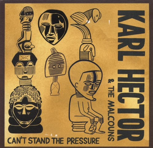 capa karl hector and the malcouns cant stand the pressure